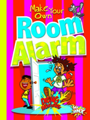 cover image of Make Your Own Room Alarm